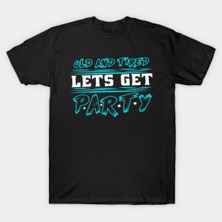 Party Outfit - Party Shirt T-Shirt